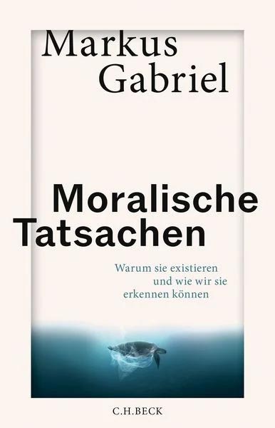 Gabriel – Moralische Tatsachen