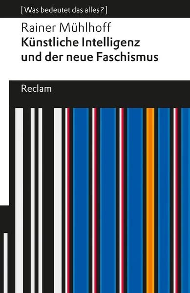 Mühlhoff – KI und der neue Faschismus