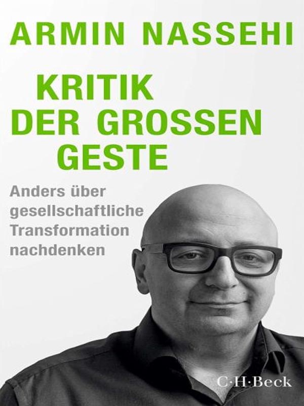 Nassehi – Kritik der großen Geste