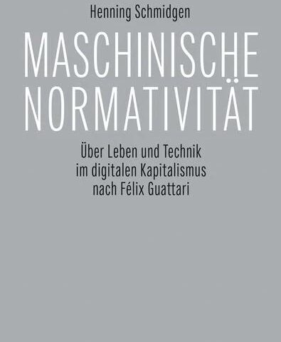 Schmidgen – Maschinische Normativität
