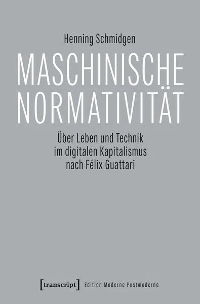 Schmidgen – Maschinische Normativität